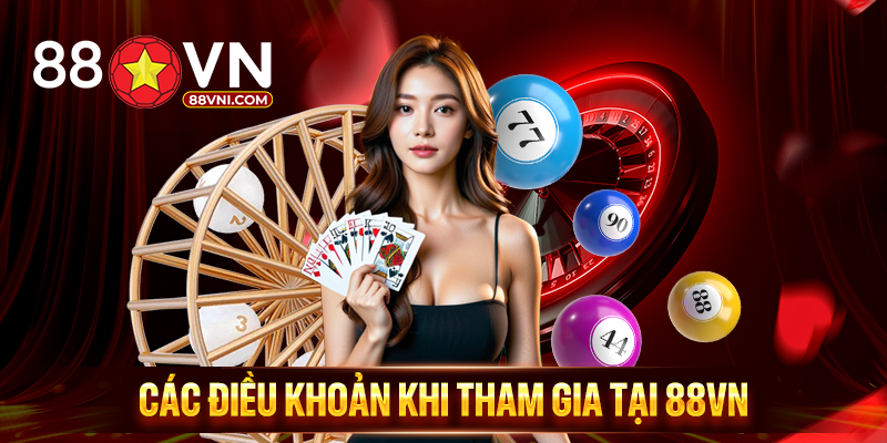 Điều khoản cần biết khi tham gia 88VN