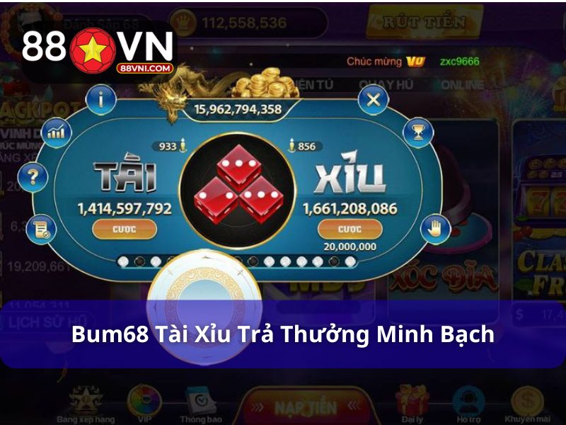 Tài xỉu Bum68 trả thưởng cao