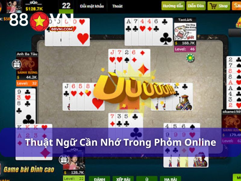 Bí Kíp Chơi Phỏm Online Từ Cơ Bản Đến Chuyên Nghiệp Dễ Dàng Các thuật ngữ khi chơi phỏm online cần nhớ