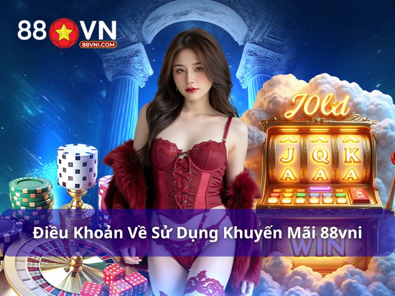 Điều khoản sử dụng khuyến mãi 88Vn