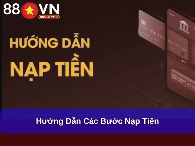 Hướng dẫn các bước nạp tiền