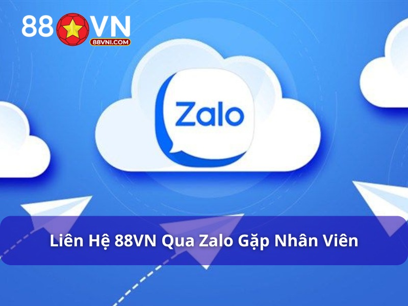 Bật Mí Các Cách Liên Hệ CSKH 88VN Nhanh Nhất Hiện Nay Sử dụng zalo để liên hệ 88VN