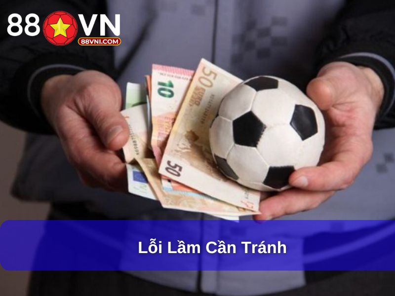 Lỗi lầm cần tránh 