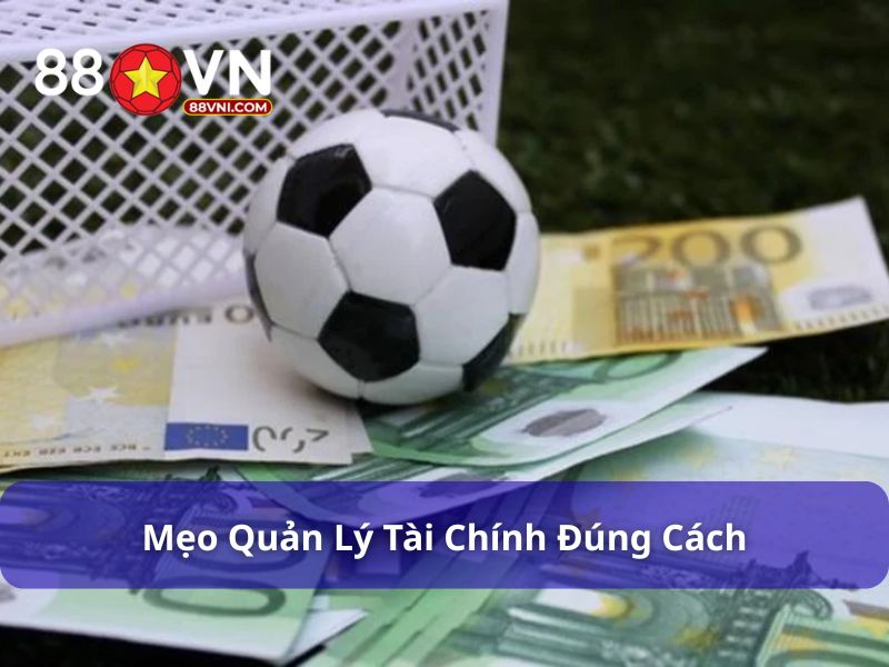 Quản lý vốn cược bóng đá đúng cách